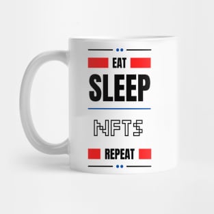 Eat Sleep Nfts Repeat Mug